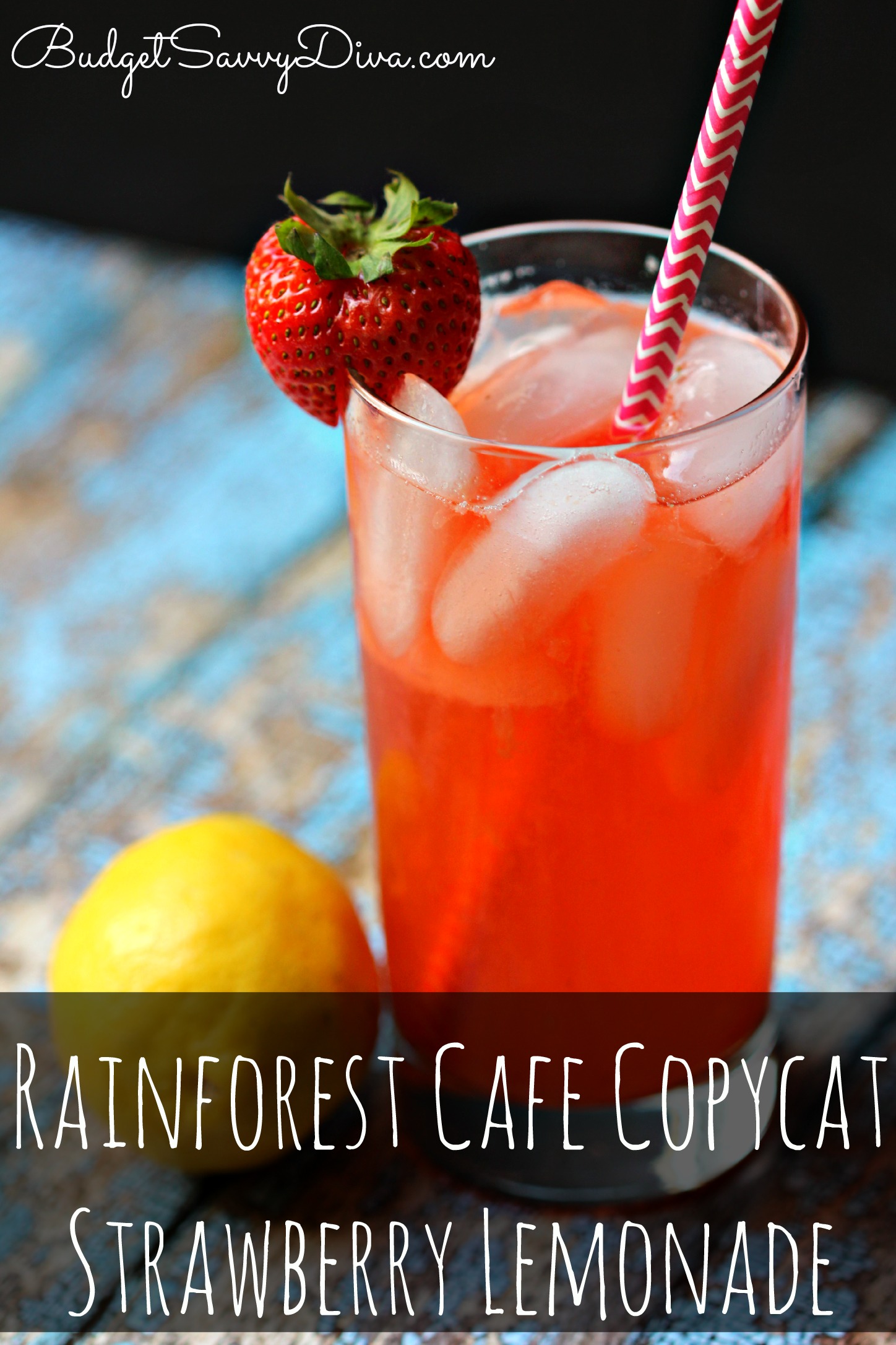 Rainforest Cafe Copycat Strawberry Lemonade Recipe | Budget Savvy Diva