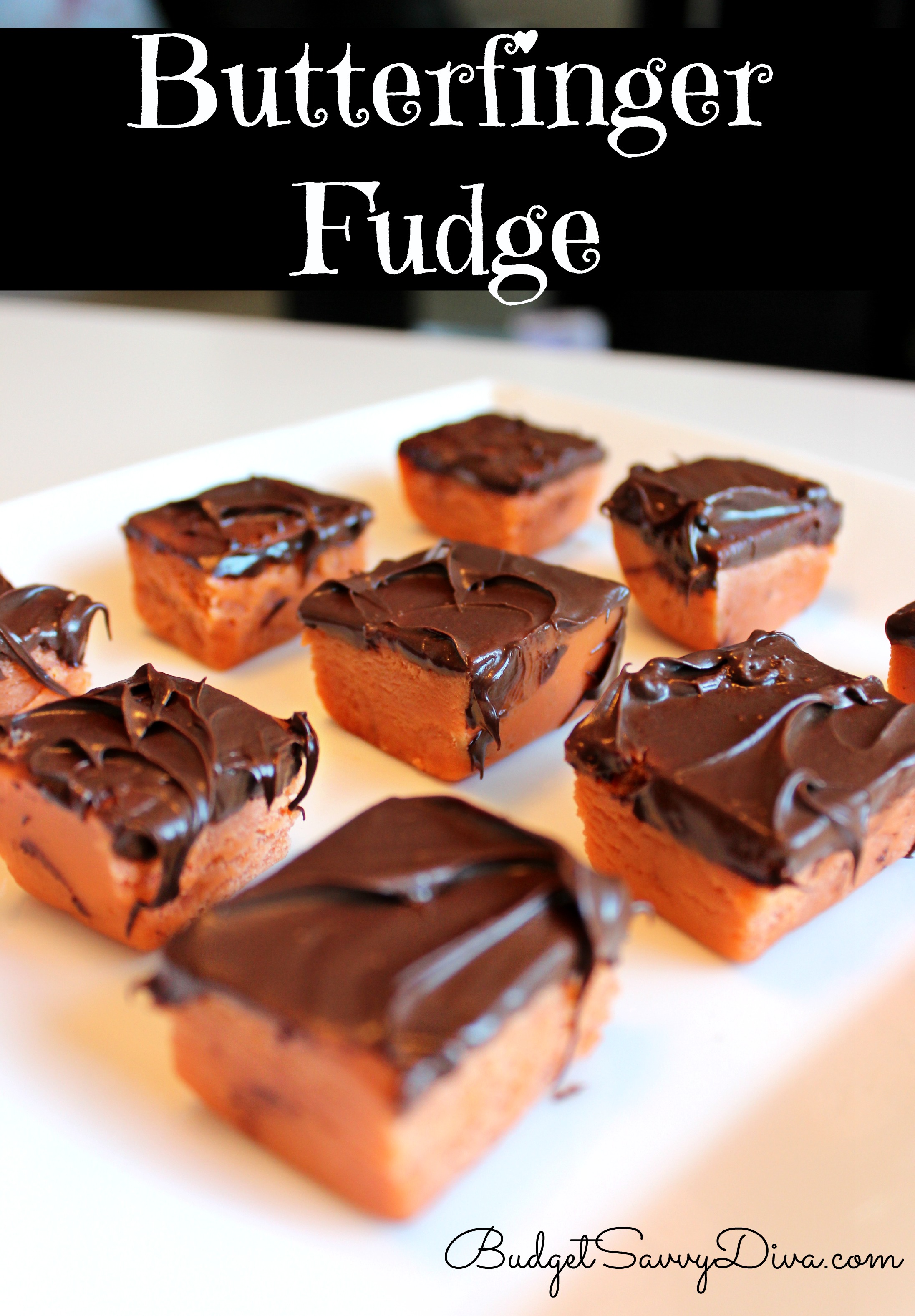 Butterfinger Fudge Recipe Budget Savvy Diva