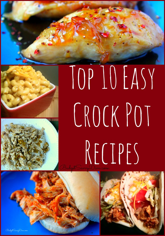 Top 10 Easy Crock Pot Recipes - Budget Savvy Diva