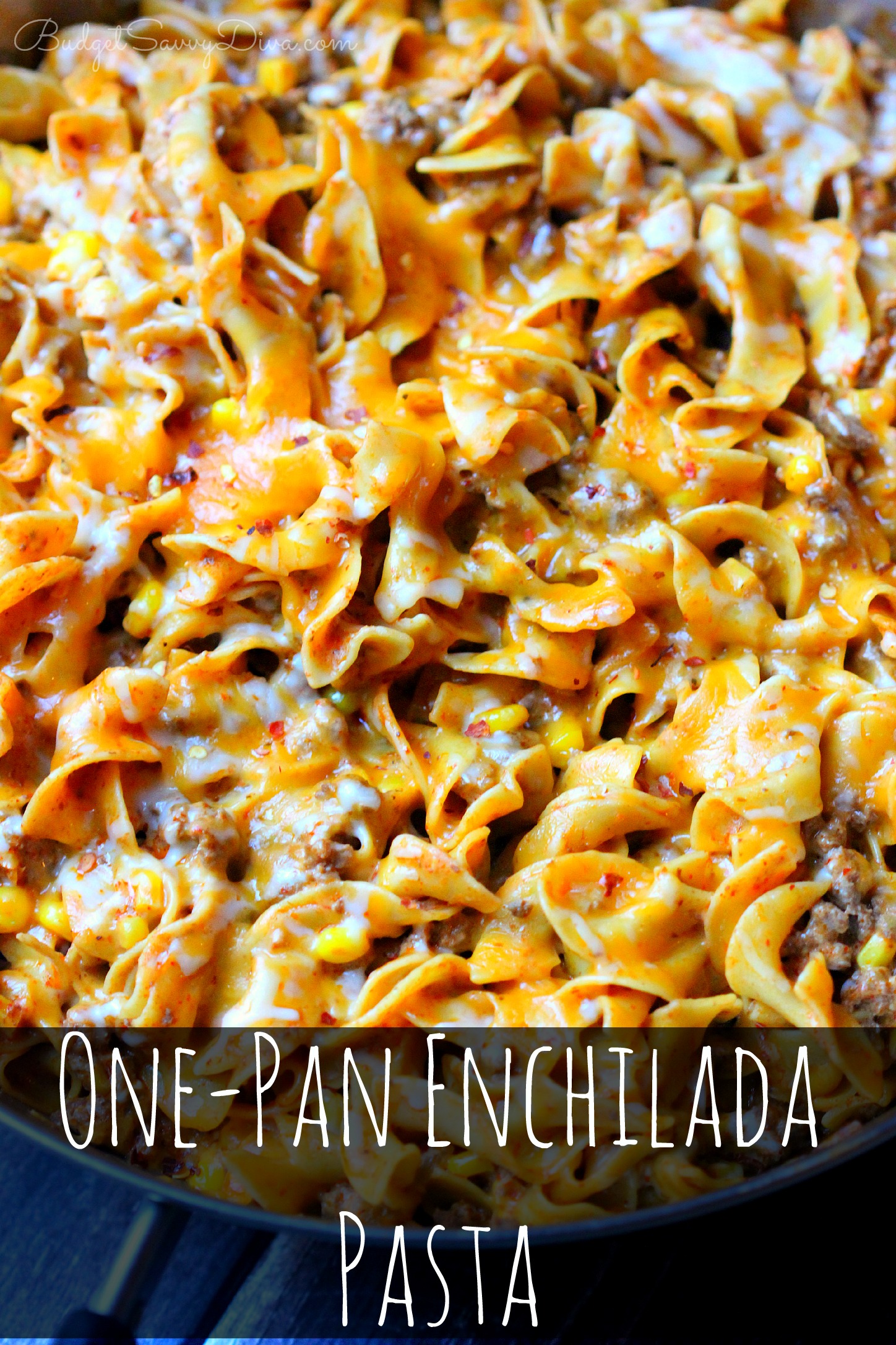 One Pan Enchilada Pasta Recipe Budget Savvy Diva